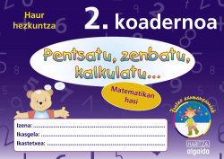 Pensatu, Zenbatu, Kalkulatu... Matematikan Hasi