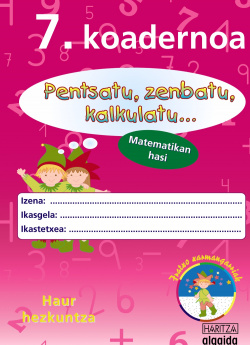 Pensatu, Zenbatu, Kalkulatu... Matematikan Hasi