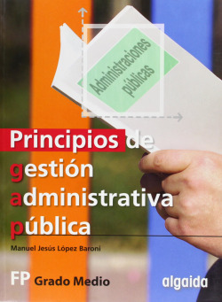 PRINCIPIOS DE GESTION ADMINIST.PUBLICA.(C.FORMATIVOS)