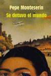 Se detuvo el mundo