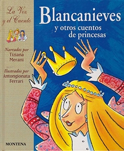 Blancanieves y otros cuentos de princesas