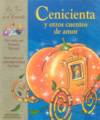 La cenicienta y otros cuentos de amor