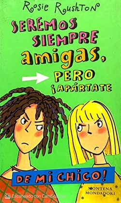 Seremos siempre amigas pero apartate de mi chico c-39