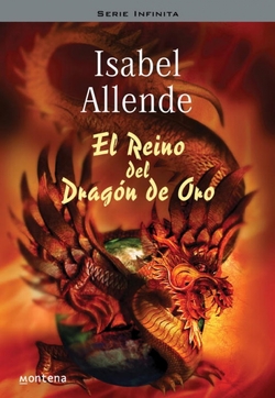 El Reino del Dragón de Oro (Memorias del águila y del jaguar)
