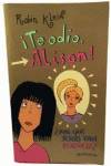 ¡Te odio Alison!