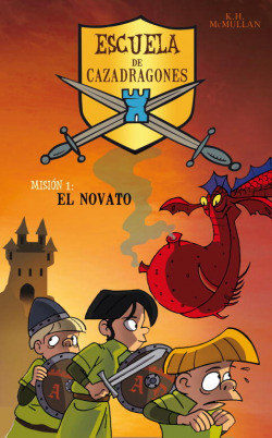 El novato (Cazadragones 1) (nueva cubierta)