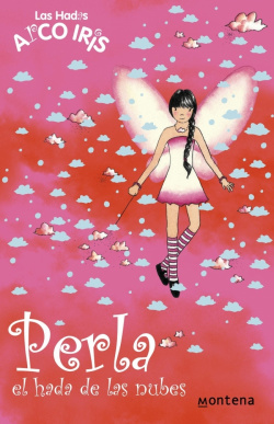 Perla, el hada de las nubes (La magia del arcoiris 10)