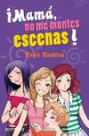 ¡Mamá, no me montes escenas!