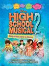 High School Musical 2. Prepárate para la fiesta