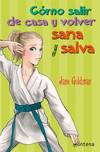 Cómo salir de casa y volver sana y salva