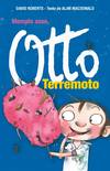 ¡Menudo asco, Otto Terremoto!