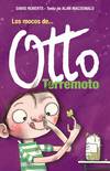 Los mocos de Otto Terremoto