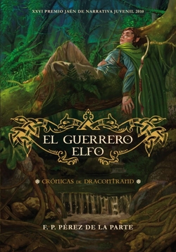 El guerrero elfo. Crónicas de Dracontrand