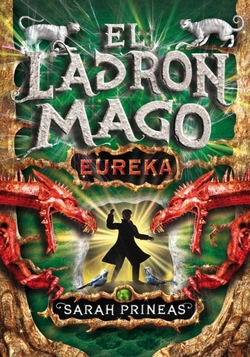El ladrón mago. íEureka! (libro 3)