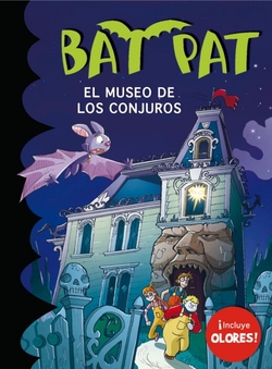 Bat Pat. El Museo de los Conjuros (incluye olores)