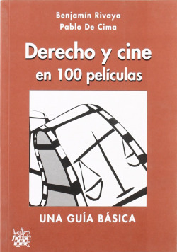 DERECHO Y CINE EN 100 PELICULAS