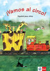 !VAMOS AL CIRCO! (ALUMNO).METODO ESPAÑOL PARA NIÑOS