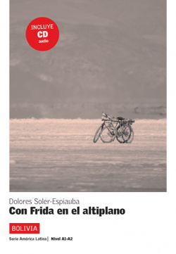Con Frida en el altiplano. Serie América Latina. Libro + CD