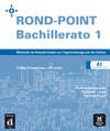 ROND-POINT 1O.BACHILLERATO (CAHIER+CD)/(A1)