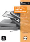 (GUIDE PROF).EN ROUTE VERS..DELF A2 SCOLAIRE JUNIOR (+CD)