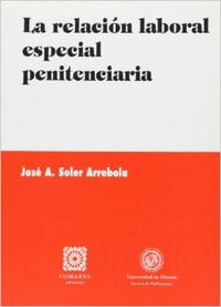 La relacion laboral especial penitenciaria