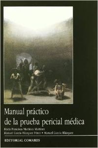 Manual práctico de la prueba pericial médica