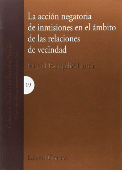 La acción negatoria de inmisiones en el ámbito de las relaciones de vecindad