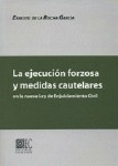 La ejecucion forzosa y medidas cautelares en la nueva ley de enjuiciamiento civi