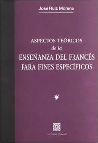 Aspectos teoricos de la enseñanza del frances para fines especificos