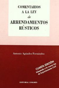 Comentario a la Ley de arrendamientos rústicos