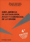Guía jurídica de extranjería, asilo y ciudadanía de la unión
