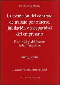 La extinción del contrato de trabajo por muerte, jubilación e incapacidad del em