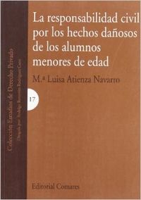 La responsabilidad civil por los hechos dañosos de los alumnos menores de edad