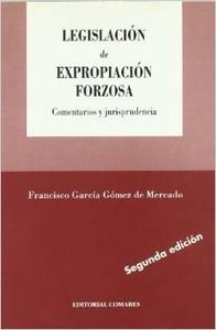 Legislación de expropiación forzosa
