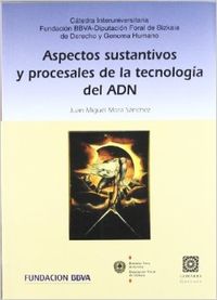 Aspectos sustantivos y procesales de la tecnologia del adn
