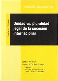 Unidad vs. pluralidad legal de la sucesion internacional