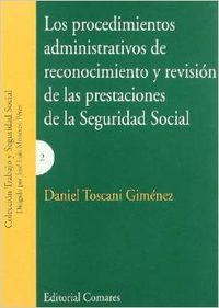 Los procedimientos administrativos de reconocimiento y revision de las prestacio