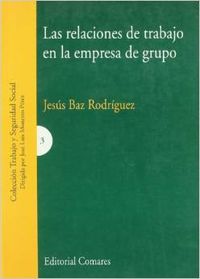 Las relaciones de trabajo en la empresa de grupo