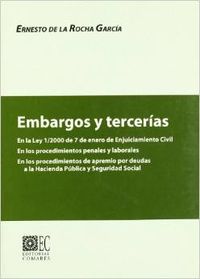 Embargos y tercerias: ley 1/2000 de 7 de enero de enjuiciamiento civil. en los p