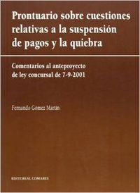 Prontuario sobre cuestiones relativas a la suspensión de pagos y la quiebra