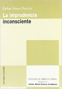 La imprudencia inconsciente