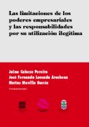 Las limitaciones de los poderes empresariales y las responsabilidades por su uti