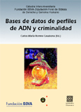 Bases de datos de perfiles de adn y criminalidad