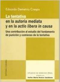 La tentativa en la autoría mediata y en la "actio libera in causa"