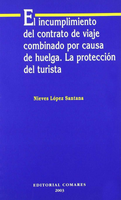 El incumplimiento del contrato de viaje combinado por causa de huelga