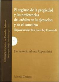 El registro de la propiedad y las preferencias del credito en la ejecucion y en