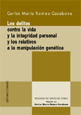 Los delitos contra la Vida y la integridad personal y los relativos a la manipulación genética