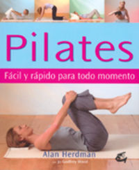 Pilates fácil y rápido para todo momento