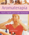 Aromaterapia: fácil y rápida para todo momento