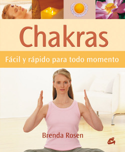 Chakras: fácil y rápido para todo momento
